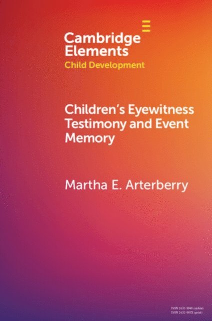 Martha E. Arterberry - Children's Eyewitness Testimony and Event Memory, E-bok