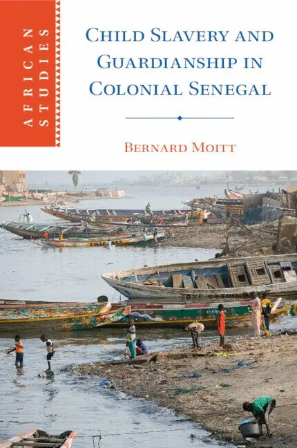 Bernard Moitt - Child Slavery and Guardianship in Colonial Senegal, Häftad. Tillgänglighet: Lägg i varukorg