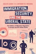 Immigration, Security, and the Liberal State