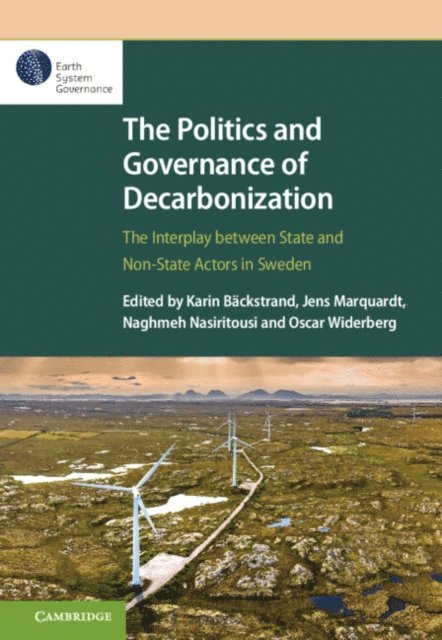 Oscar Widerberg, Naghmeh Nasiritousi, Jens Marquardt, Karin Backstrand - Politics and Governance of Decarbonization, E-bok