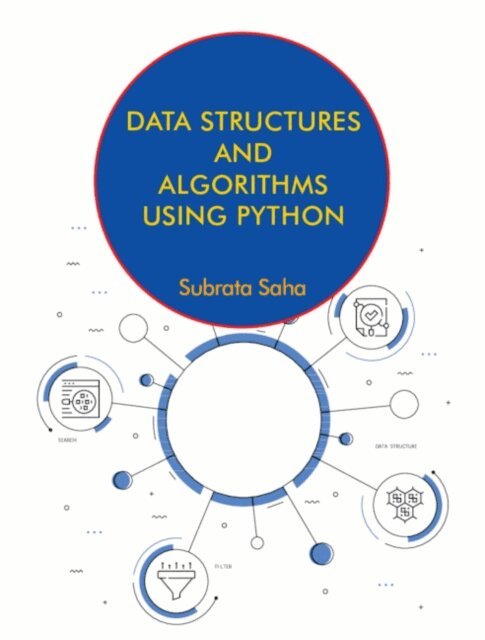 Subrata Saha - Data Structures and Algorithms Using Python, E-bok