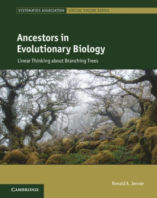 Ronald A. Jenner - Ancestors in Evolutionary Biology, E-bok