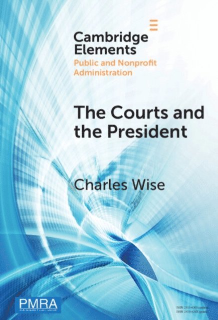 Charles Wise - Courts and the President, E-bok