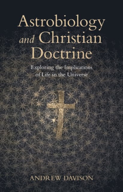 Andrew Davison - Astrobiology and Christian Doctrine, E-bok