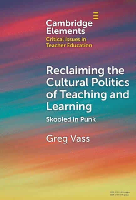 Greg Vass - Reclaiming the Cultural Politics of Teaching and Learning, E-bok