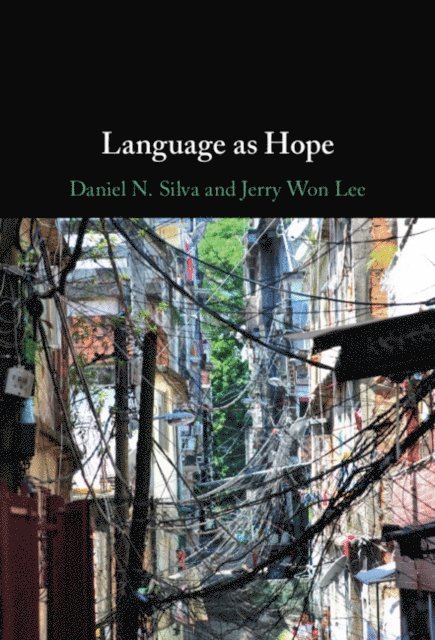 Jerry Won Lee, Daniel N. Silva - Language as Hope, E-bok
