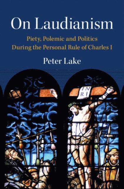 Peter Lake - On Laudianism, E-bok