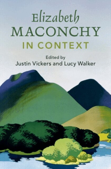 Lucy Walker, Justin Vickers - Elizabeth Maconchy in Context, E-bok
