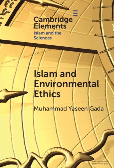 Muhammad Yaseen Gada - Islam and Environmental Ethics, E-bok