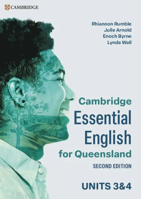 Rhiannon Rumble, Julie Arnold, Enoch Byrne, Lynda Wall - Cambridge Essential English for Queensland Units 3&4. Tillgänglighet: Kommande