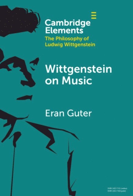 Eran Guter - Wittgenstein on Music, E-bok