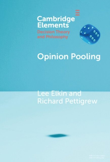 Richard Pettigrew, Lee Elkin - Opinion Pooling, E-bok