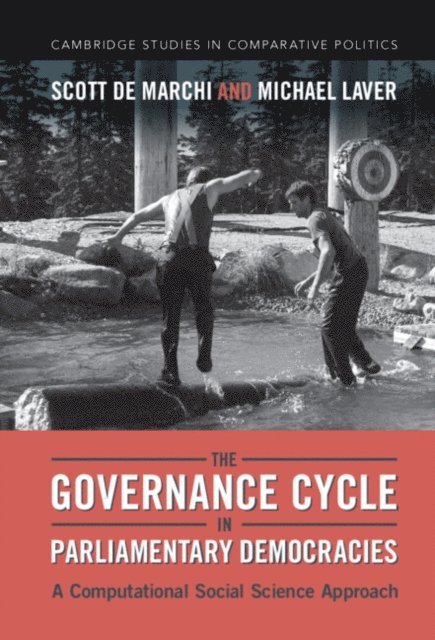 Michael Laver, Scott de Marchi - Governance Cycle in Parliamentary Democracies, E-bok