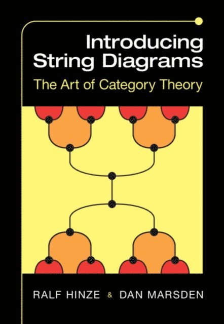 Dan Marsden, Ralf Hinze - Introducing String Diagrams, E-bok