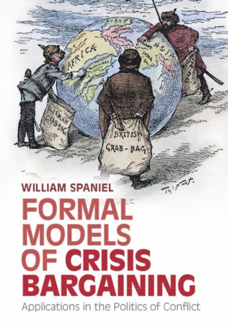 William Spaniel - Formal Models of Crisis Bargaining, E-bok. Tillgänglighet: Lägg i varukorg