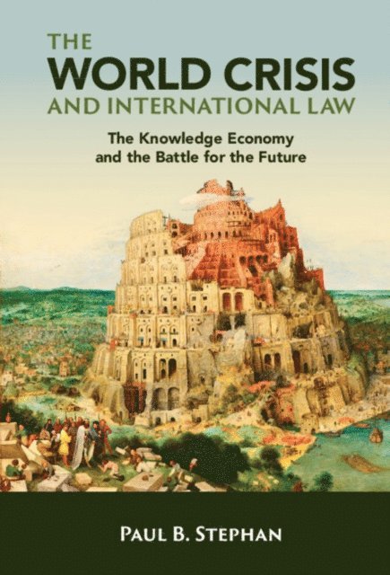 Paul B. Stephan - World Crisis and International Law, E-bok