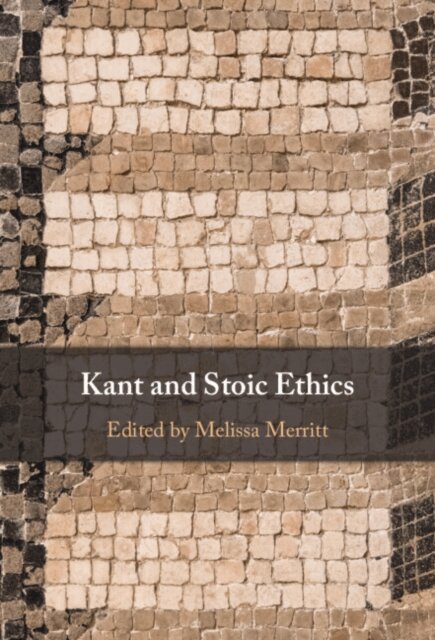 Melissa Merritt - Kant and Stoic Ethics, E-bok. Tillgänglighet: Lägg i varukorg