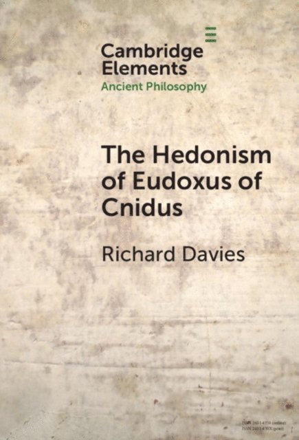 Richard Davies - Hedonism of Eudoxus of Cnidus, E-bok