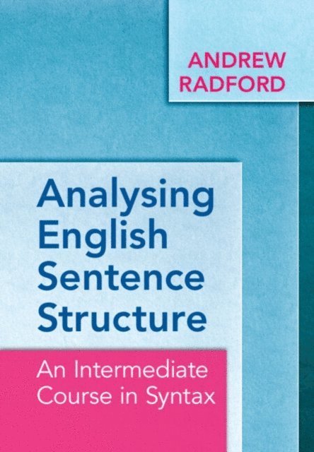 Andrew Radford - Analysing English Sentence Structure, E-bok