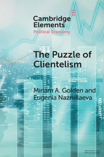 Eugenia Nazrullaeva, Miriam A. Golden - Puzzle of Clientelism, E-bok