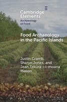 Justin Cramb, Sharyn Jones, Jean Tekura-i-i-moana Mason - Food Archaeology in the Pacific Islands, Häftad. Tillgänglighet: Kommande