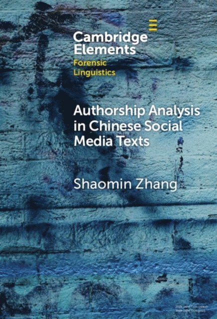 Shaomin Zhang - Authorship Analysis in Chinese Social Media Texts, E-bok