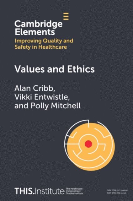 Polly Mitchell, Vikki Entwistle, Alan Cribb - Values and Ethics, E-bok