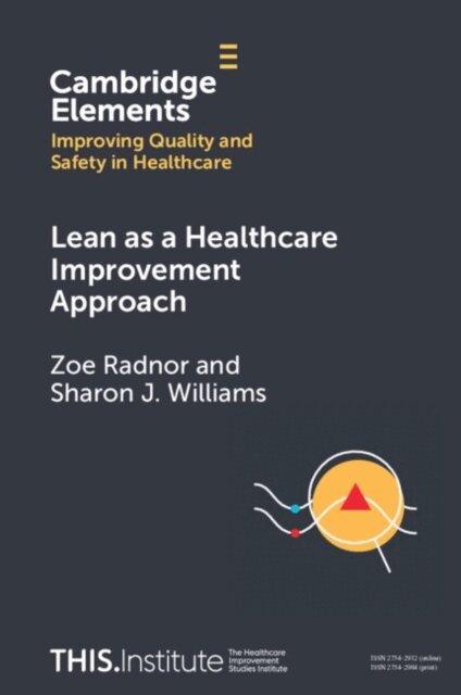 Sharon J. Williams, Zoe Radnor - Lean as a Healthcare Improvement Approach, E-bok