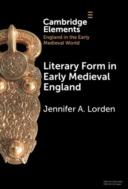Jennifer A. Lorden - Literary Form in Early Medieval England, E-bok