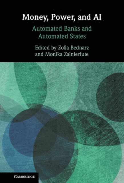 Monika Zalnieriute, Zofia Bednarz - Money, Power, and AI, E-bok
