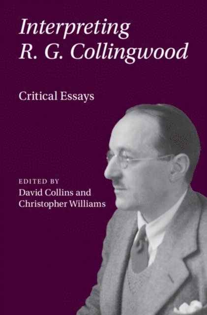 Christopher Williams, David Collins - Interpreting R. G. Collingwood, E-bok