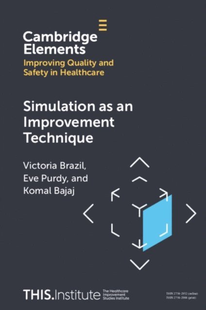 Komal Bajaj, Eve Purdy, Victoria Brazil - Simulation as an Improvement Technique, E-bok