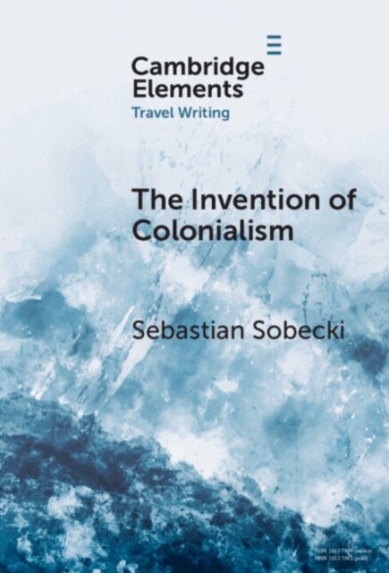 Sebastian Sobecki - Invention of Colonialism, E-bok