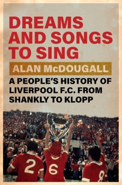 Alan McDougall - Dreams and Songs to Sing, E-bok