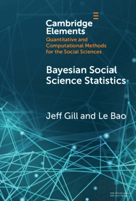 Le Bao, Jeff Gill - Bayesian Social Science Statistics, E-bok