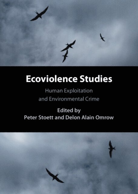 Delon Omrow, Peter Stoett - Ecoviolence Studies, E-bok