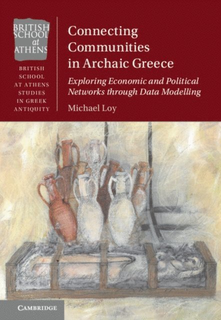 Michael Loy - Connecting Communities in Archaic Greece, E-bok