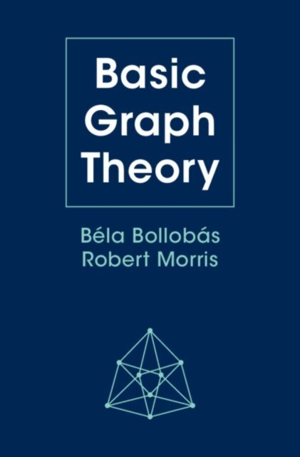 Robert Morris, Bela Bollobas - Basic Graph Theory, E-bok
