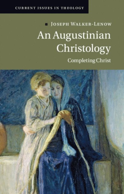 Joseph Walker-Lenow - Augustinian Christology, E-bok