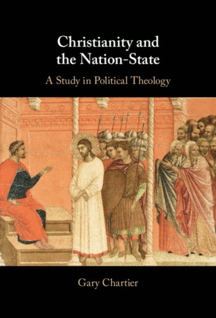Gary Chartier - Christianity and the Nation-State, E-bok