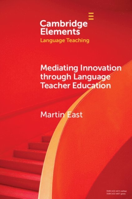 Martin East - Mediating Innovation through Language Teacher Education, E-bok