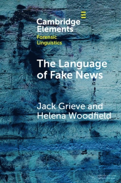 Helena Woodfield, Jack Grieve - Language of Fake News, E-bok