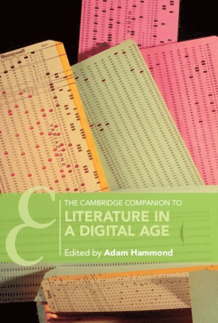 Adam Hammond - Cambridge Companion to Literature in a Digital Age, E-bok