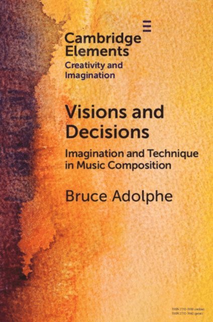 Bruce Adolphe - Visions and Decisions, E-bok