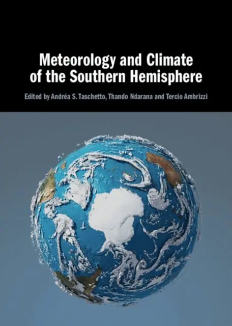 Tercio Ambrizzi, Thando Ndarana, Andrea S. Taschetto - Meteorology and Climate of the Southern Hemisphere, E-bok. Tillgänglighet: Lägg i varukorg
