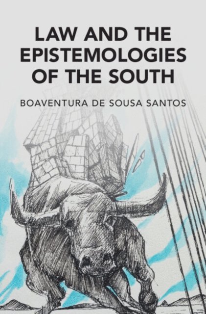 Boaventura de Sousa Santos - Law and the Epistemologies of the South, E-bok
