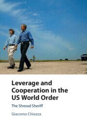 Giacomo Chiozza - Leverage and Cooperation in the US World Order, Häftad