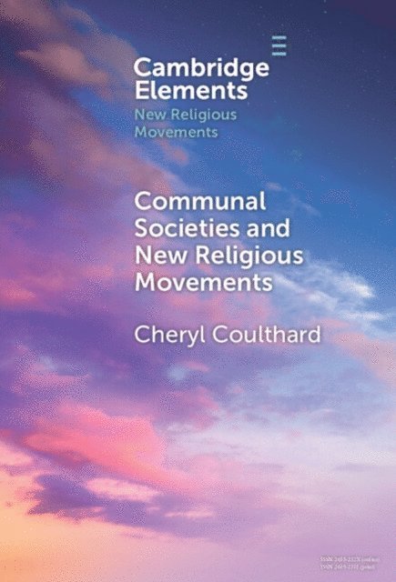 Cheryl Coulthard - Communal Societies and New Religious Movements, E-bok