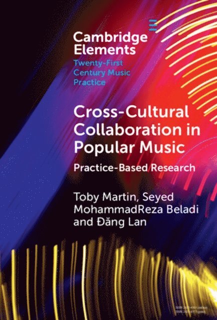 Ðang Lan, Seyed MohammadReza Beladi, Toby Martin - Cross-Cultural Collaboration in Popular Music, E-bok