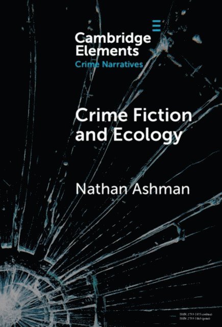 Nathan Ashman - Crime Fiction and Ecology, E-bok